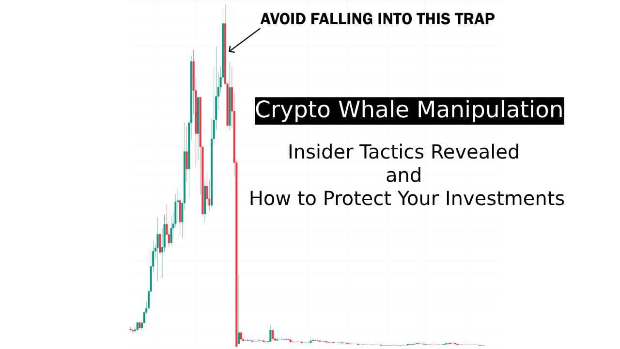 Crypto Whale Manipulation: Insider Tactics Revealed and How to Protect Your Investments